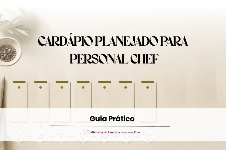 Mesa organizada com fichas de planejamento de card&aacute;pio para personal chef