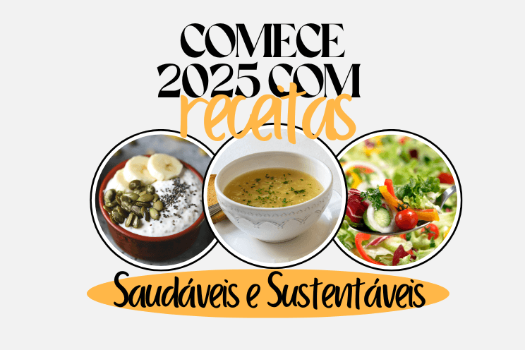 Tendências e receitas saudáveis para 2025: inspire-se e transforme sua alimentação com pratos equilibrados e sustentáveis